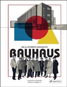 Valentina Grande, Sergio Varbella - Bauhaus - Die illustrierte Geschichte