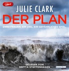 Julie Clark, Britta Steffenhagen - Der Plan - Zwei Frauen. Ein Ziel. Ein gefährliches Spiel, 2 Audio-CD, 2 MP3 (Hörbuch)