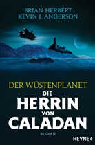 Kevin J Anderson, Kevin J. Anderson, Bria Herbert, Brian Herbert - Der Wüstenplanet - Die Herrin von Caladan