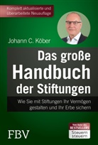 Johann C Köber, Johann C. Köber - Das große Handbuch der Stiftungen