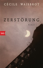 Cécile Wajsbrot - Zerstörung