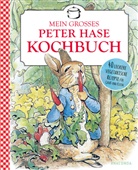 Beatrix Potter - Beatrix Potter: Mein großes Peter-Hase-Kochbuch
