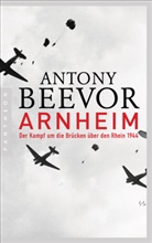 Antony Beevor - Arnheim