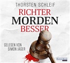 Thorsten Schleif, Simon Jäger, Jens Wawrczeck - Richter morden besser, 5 Audio-CD (Hörbuch)