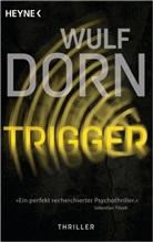 Wulf Dorn - Trigger
