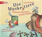 Ute Krause, Andreas Fröhlich - Die Muskeltiere - Hamster Bertram macht Schule, 2 Audio-CD (Audio book)