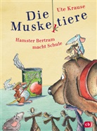 Ute Krause, Ute Krause - Die Muskeltiere - Hamster Bertram macht Schule