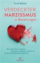 Turid Müller - Verdeckter Narzissmus in Beziehungen