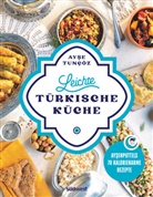 Ayse Tuncöz - Leichte türkische Küche
