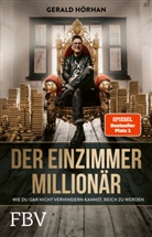 Gerald Hörhan - Der Einzimmer-Millionär