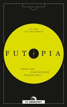 Alina Schwermer - Futopia