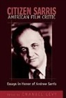 Emanuel Levy, Martin Scorsese - Citizen Sarris, American Film Critic