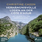 Christine Cazon, Gert Heidenreich - Verhängnisvolle Lügen an der Côte d'Azur, 2 Audio-CD, MP3 (Livre audio)