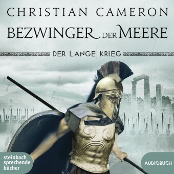 Christian Cameron, Erich Wittenberg - Der Lange Krieg: Bezwinger der Meere, 3 Audio-CD, 3 MP3 (Audio book)