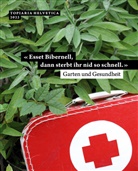 SGGK Schweizerische Gesellschaft für Gartenkultur - «Esset Bibernell, dann sterbt ihr nid so schnell.» Garten und Gesundheit