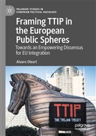 Alvaro Oleart - Framing TTIP in the European Public Spheres