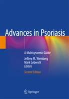 Lebwohl, Lebwohl, Mark Lebwohl, Jeffre M Weinberg, Jeffrey M Weinberg, Jeffrey M. Weinberg - Advances in Psoriasis