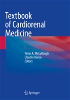 Pete A McCullough, Peter A McCullough, Peter A. McCullough, Ronco, Ronco, Claudio Ronco - Textbook of Cardiorenal Medicine