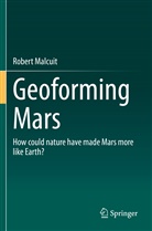 Robert Malcuit - Geoforming Mars