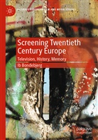 Ib Bondebjerg - Screening Twentieth Century Europe