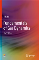 V Babu, V. Babu - Fundamentals of Gas Dynamics