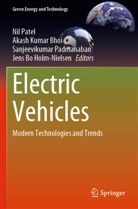 Akash Kumar Bhoi, Jens Bo Holm-Nielsen, Akas Kumar Bhoi, Akash Kumar Bhoi, Sanjeevikumar Padmanaban, Sanjeevikumar Padmanaban et al... - Electric Vehicles