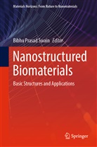 Bibh Prasad Swain, Bibhu Prasad Swain, Bibhu Prasad Swain - Nanostructured Biomaterials