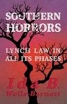 Ida B. Wells-Barnett - Southern Horrors - Lynch Law in All Its Phases