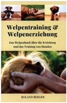 Roland Berger, Roland Berger - Welpenerziehung und Welpentraining