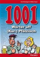Kur Bräutigam, Kurt Bräutigam, Walte Sauer, Walter Sauer - 1001 Wörter uff (Kur-) Pfälzisch