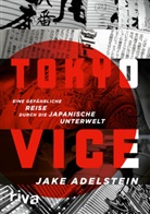 Jake Adelstein - Tokyo Vice