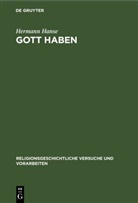 Hermann Hanse - Gott Haben