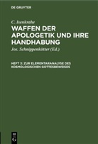 C. Isenkrahe, Jos. Schnippenkötter - C. Isenkrahe: Waffen der Apologetik und ihre Handhabung - Heft 3: Zur Elementaranalyse des kosmologischen Gottesbeweises