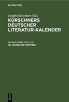 Wolfgang Baumgart, Joseph Kürschner, Gerhard Lüdtke - Kürschners Deutscher Literatur-Kalender - 48. Jahrgang: 1937/1938