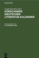 Joseph Kürschner, Gerhard Lüdtke - Kürschners Deutscher Literatur-Kalender - 44. Jahrgang: 1928