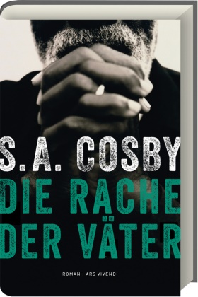 S. A. Cosby, S.A. Cosby - Die Rache der Väter - Roman
