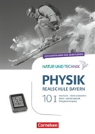Natur und Technik - Physik Neubearbeitung - Realschule Bayern - Band 10: Wahlpflichtfächergruppe I