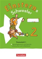 Rolan Bauer, Roland Bauer, Jutta Maurach, Jutta Maurach, Roland Bauer, Rolan Bauer... - Einsterns Schwester - Sprache und Lesen - Neubearbeitung 2022 - 2. Schuljahr