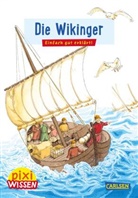 Monika Wittmann, Sigrid Leberer - Pixi Wissen 29: Die Wikinger
