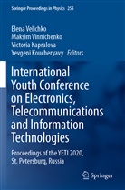 Victoria Kapralova, Victoria Kapralova et al, Yevgeni Koucheryavy, Elena Velichko, Maksi Vinnichenko, Maksim Vinnichenko - International Youth Conference on Electronics, Telecommunications and Information Technologies