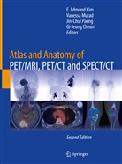 Gi-Jeong Cheon, E. Edmund Kim, Vaness Murad, Vanessa Murad, Jin-Chul Paeng, Jin-Chul Paeng et al - Atlas and Anatomy of PET/MRI, PET/CT and SPECT/CT