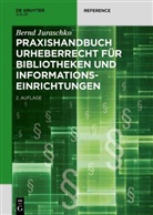 Bernd Juraschko - Praxishandbuch Urheberrecht für Bibliotheken und Informationseinrichtungen
