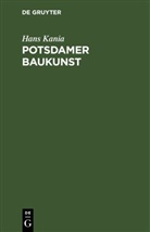 Hans Kania - Potsdamer Baukunst