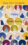 Deb Olin Unferth - Happy Green Family