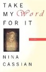 Nina Cassian, Cassian Nina - Take My Word For It