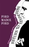 Ford Madox Ford - Return to Yesterday