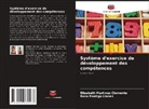 Elizabeth Martinez  Clemente, Elizabeth Martinez Clemente, Rosa Pontigo Llanes - Système d'exercice de développement des compétences