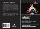 Abdelkader Bensafa, Mohammed Amine BOUCHIKHAOUI - L'impatto della competenza comunicativa interculturale