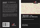 Aaina Angral, Navneet Kaur - "Neutrofili -" Un colpevole o un difensore "