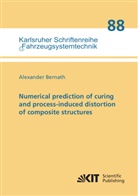 Alexander Bernath - Numerical prediction of curing and process-induced distortion of composite structures
